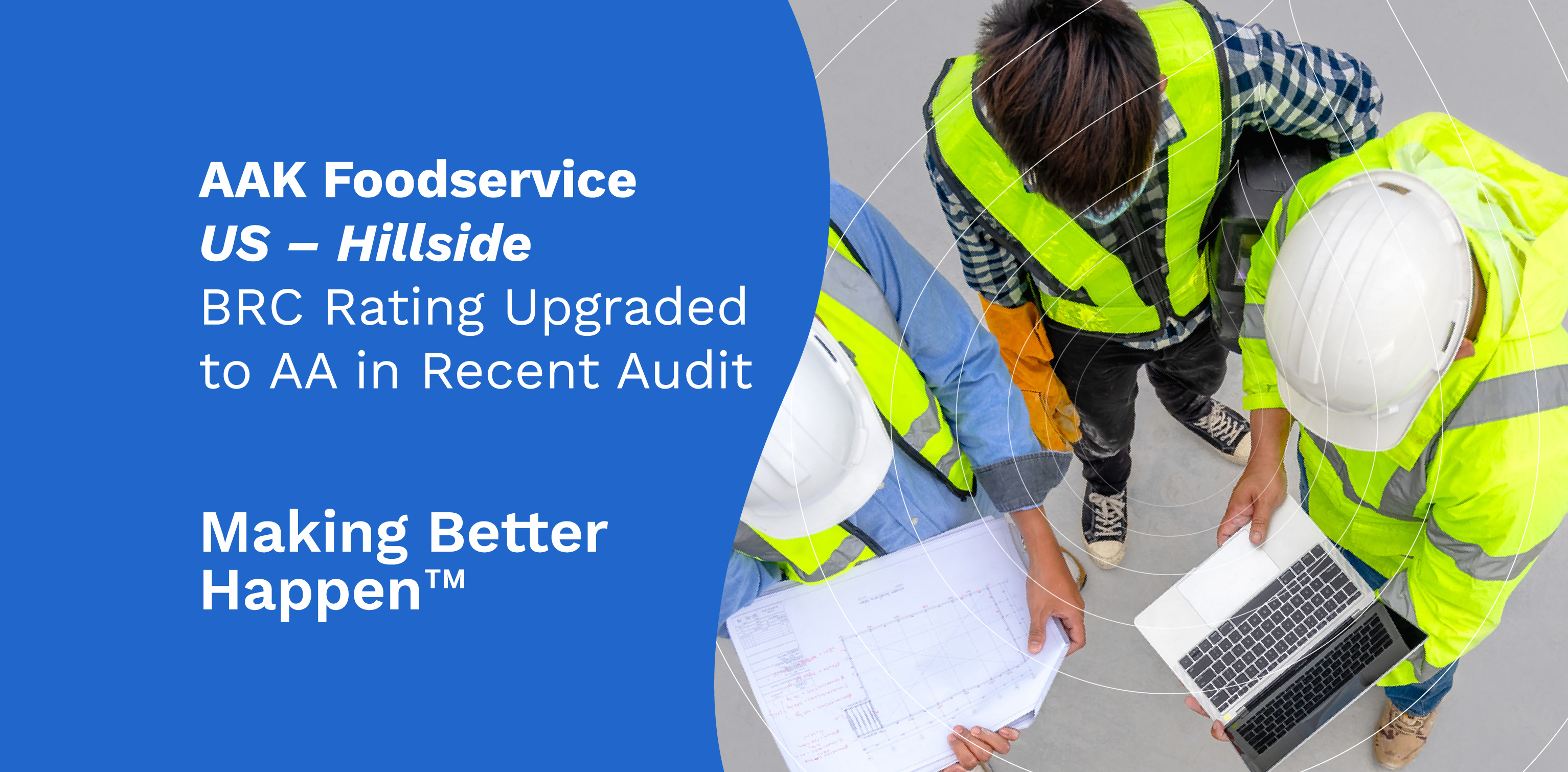 AAK Hillside BRC Audit Rating Upgraded GRAPHIC